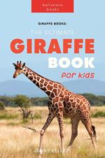 Giraffe Books: The Ultimate Giraffe Book for Kids