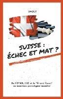 Suisse: echec et mat?