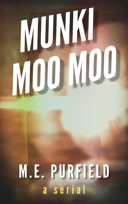 Munki Moo Moo - M.E. Purfield - ebook