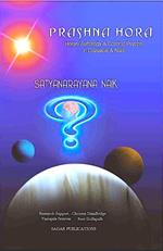 Prashna Hora (Horary Astrology and Cosmic Psyche in Classical and Nadi)