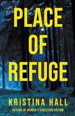 Place of Refuge - Kristina Hall - cover