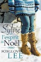 Sylvie et l'esprit de Noel - Foxglove Lee - cover
