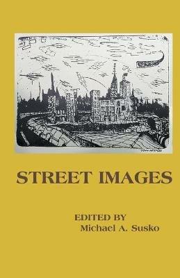 Street Images - Michael A Susko - cover