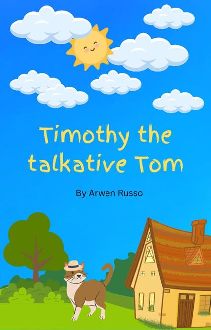 Timothy the Talkative Tom - Arwen Russo - ebook