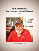 How Hollywood Got Sex and Life All Wrong