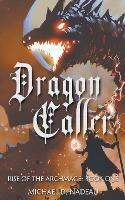 Dragon Caller - Michael D Nadeau - cover