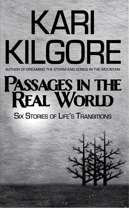 Passages in the Real World: Six Stories of Life's Transitions