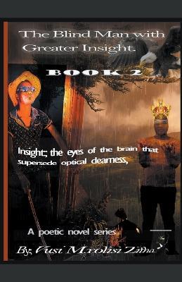 The Blind Man With Greater Insight Part 2 - Vusi Mxolisi Zitha - cover