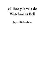 el libro y la vela de Watchmans Bell