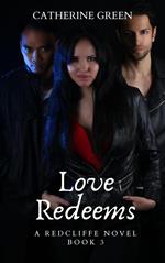 Love Redeems (A Redcliffe Novel)