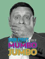 Shaun Ryder’s Book of Mumbo Jumbo