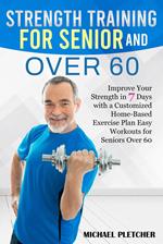 Strength Training for Seniors and Over 60