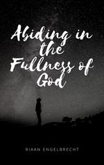 Abiding in the Fullness of God