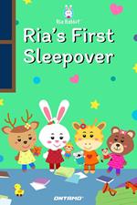 Ria's First Sleepover