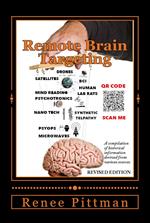 Remote Brain Targeting - Evolution of Mind Control in U.S.A.: A Compilation of Historical Information Derived from Various Sources