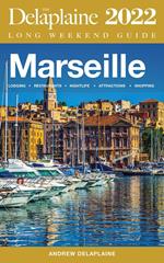 Marseille - The Delaplaine 2022 Long Weekend Guide