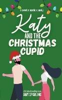 Katy and the Christmas Cupid - Amy Sparling - cover