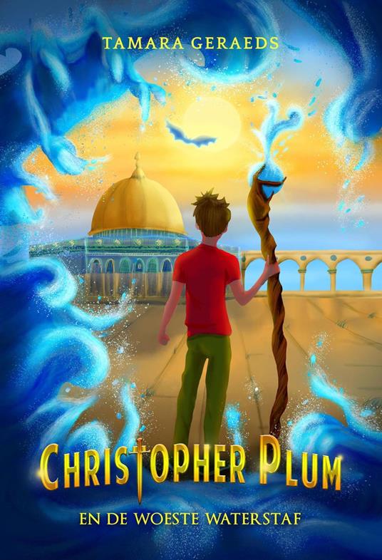 Christopher Plum en de woeste waterstaf - Tamara Geraeds - ebook