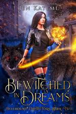 Bewitched in Dreams: A Steamy Paranormal Witches & Shifter Romance