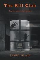 The Kill Club - James Glass - cover