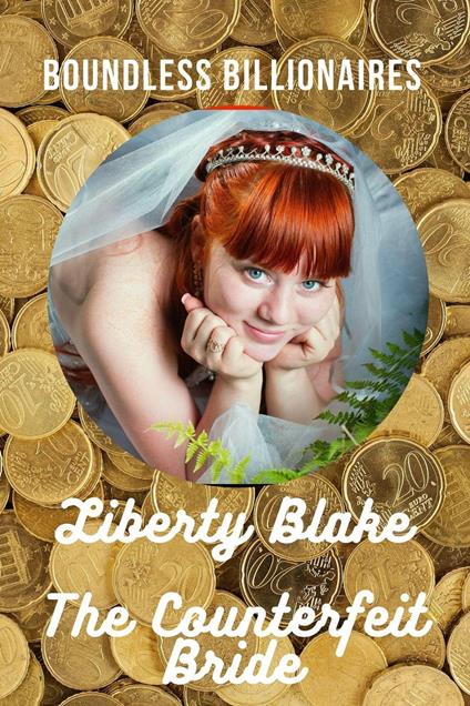 The Counterfeit Bride - Liberty Blake - ebook