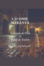 Lacomie Infranta Scenariu de Film & Piesa de Teatru