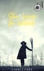 Slow Living for Witches