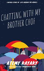 Chatting With My Brother Chof