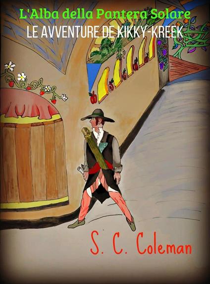 L'Alba della Pantera Solare: Le Avventure di Kikky-kreek - S. C. Coleman - ebook