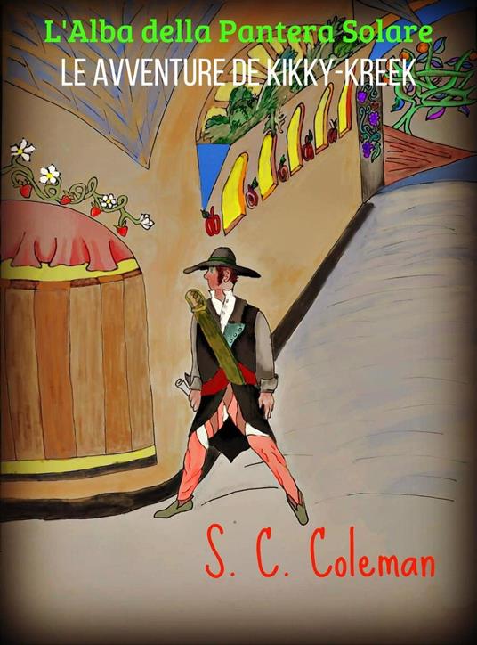 L'Alba della Pantera Solare: Le Avventure di Kikky-kreek - S. C. Coleman - ebook