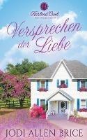 Versprechen Der Liebe - Jodi Allen Brice - cover