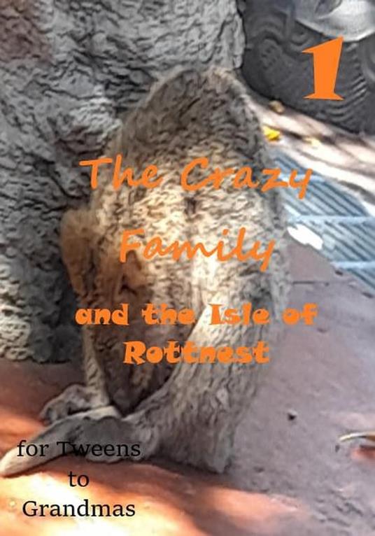 The Crazy Family and the Isle of Rottnest - william stone greenhill - ebook