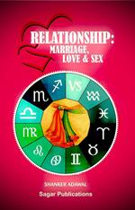 Encyclopedia of Vedic Astrology: Relationship: Marriage, Love & Sex