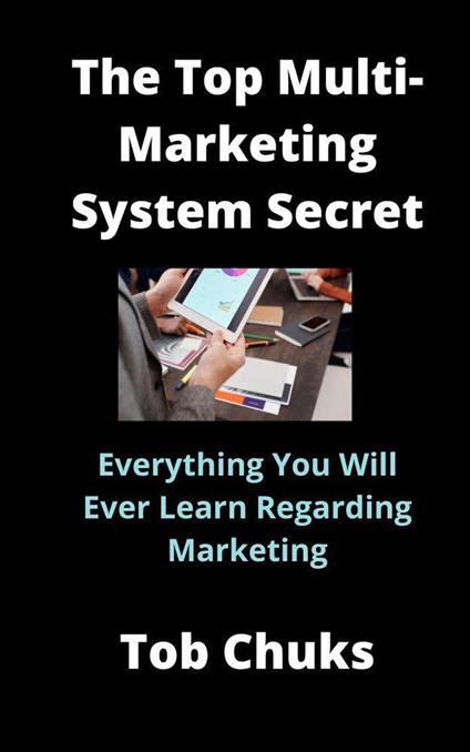 The Top Multi-Level Marketing System Secret