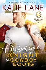 Charming a Knight in Cowboy Boots