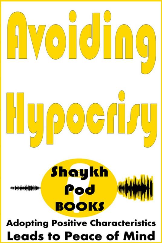 Avoiding Hypocrisy