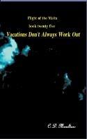 Vacations Don't Always Work Out - C D Moulton - cover