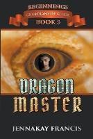 DragonMaster - Jennakay Francis - cover