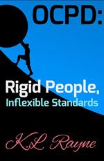 OCPD: Rigid People, Inflexible Standards