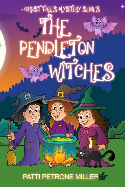 The Pendleton Witches - Patti Petrone Miller - ebook