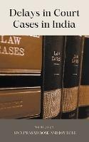 Delays in Court Cases in India