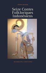 Seize Contes Folkloriques Indonésiens