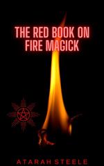 The Red Book on Fire Magick