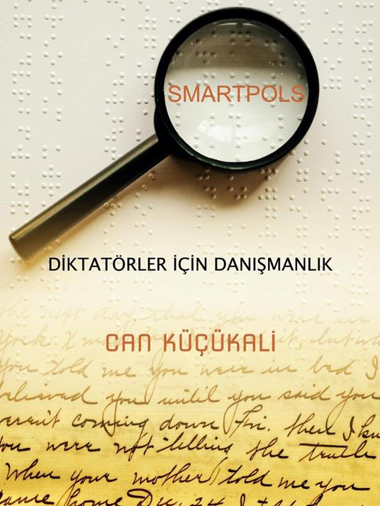 Smartpols: Diktatörler Için Danismanlik - Can Küçükali - ebook