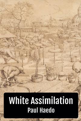 White Assimilation: An Analysis - Paul Haedo - cover