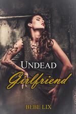 Undead Girlfriend: A Lesbian Ghost Story