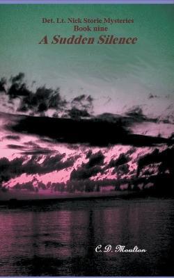 A Sudden Silence - C D Moulton - cover