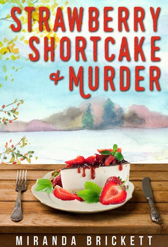 Strawberry Shortcake & Murder