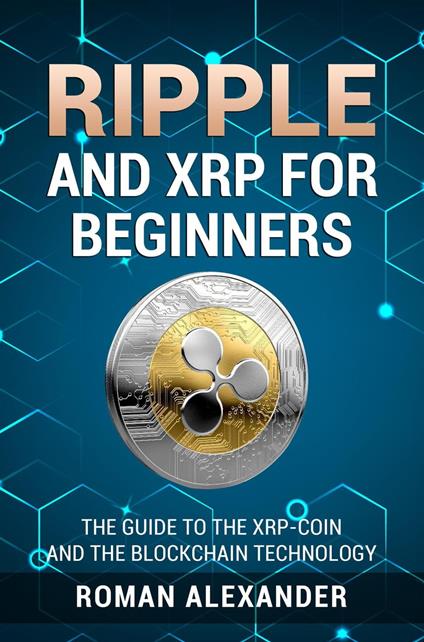 Ripple And XRP For Beginners