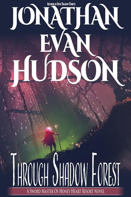 Through Shadow Forest
